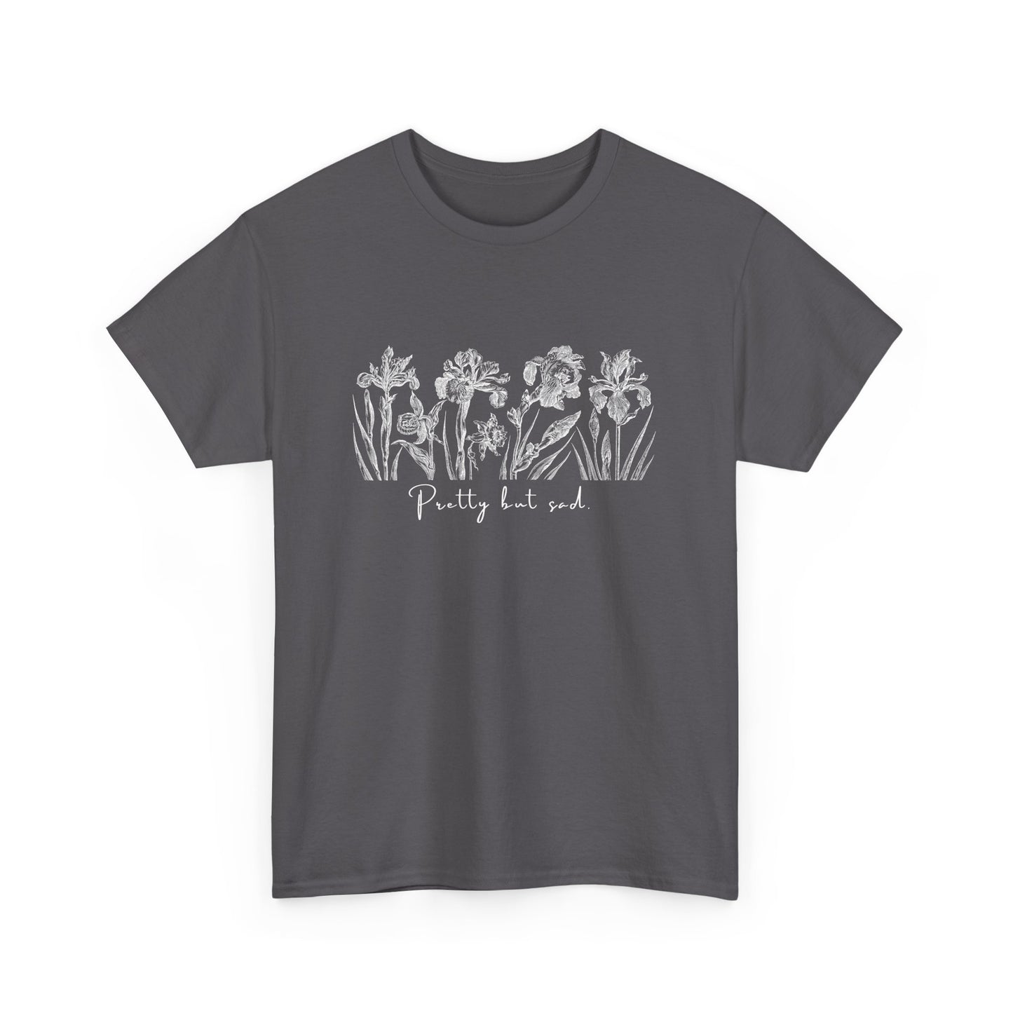 PRETTY BUT SAD - Unisex Crew Neck T-Shirt