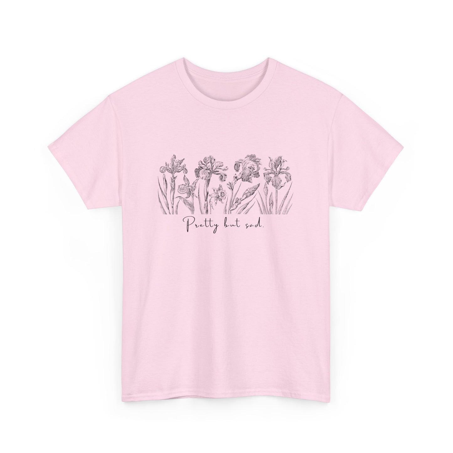 PRETTY BUT SAD - Unisex Crew Neck T-Shirt