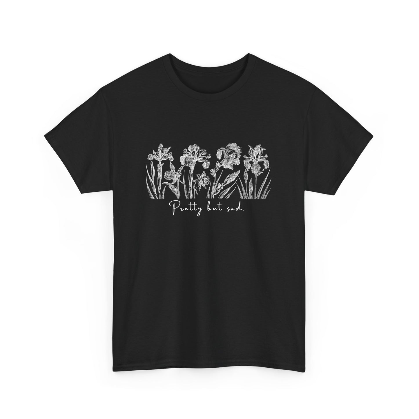 PRETTY BUT SAD - Unisex Crew Neck T-Shirt