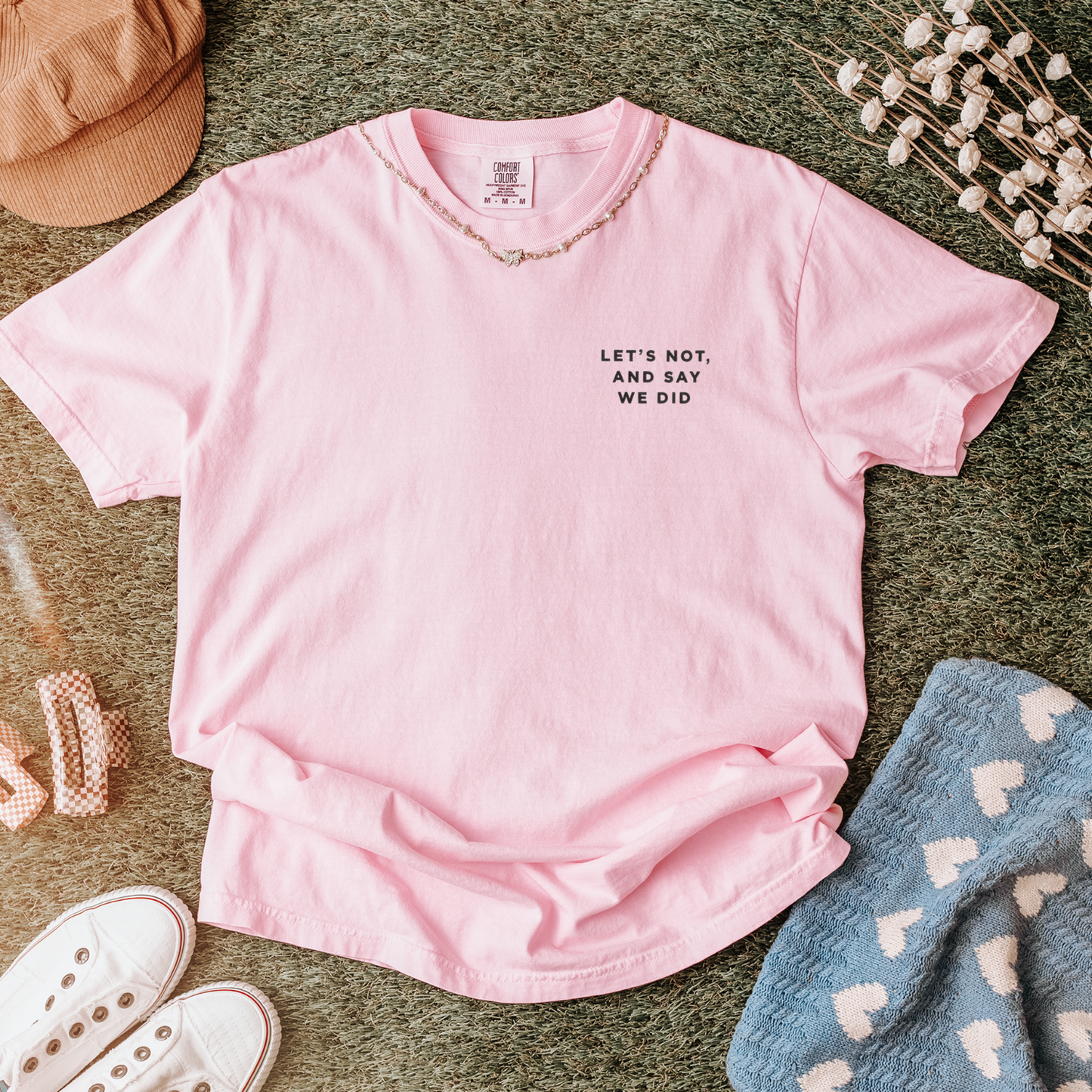 Let's Not and Say We Did - Embroidered Unisex Tee