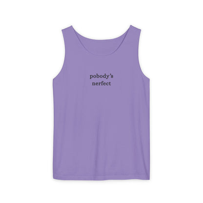 Pobody's Nerfect - Unisex Jersey Tank Top