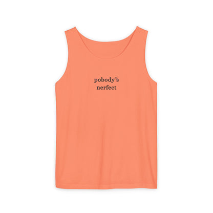 Pobody's Nerfect - Unisex Jersey Tank Top