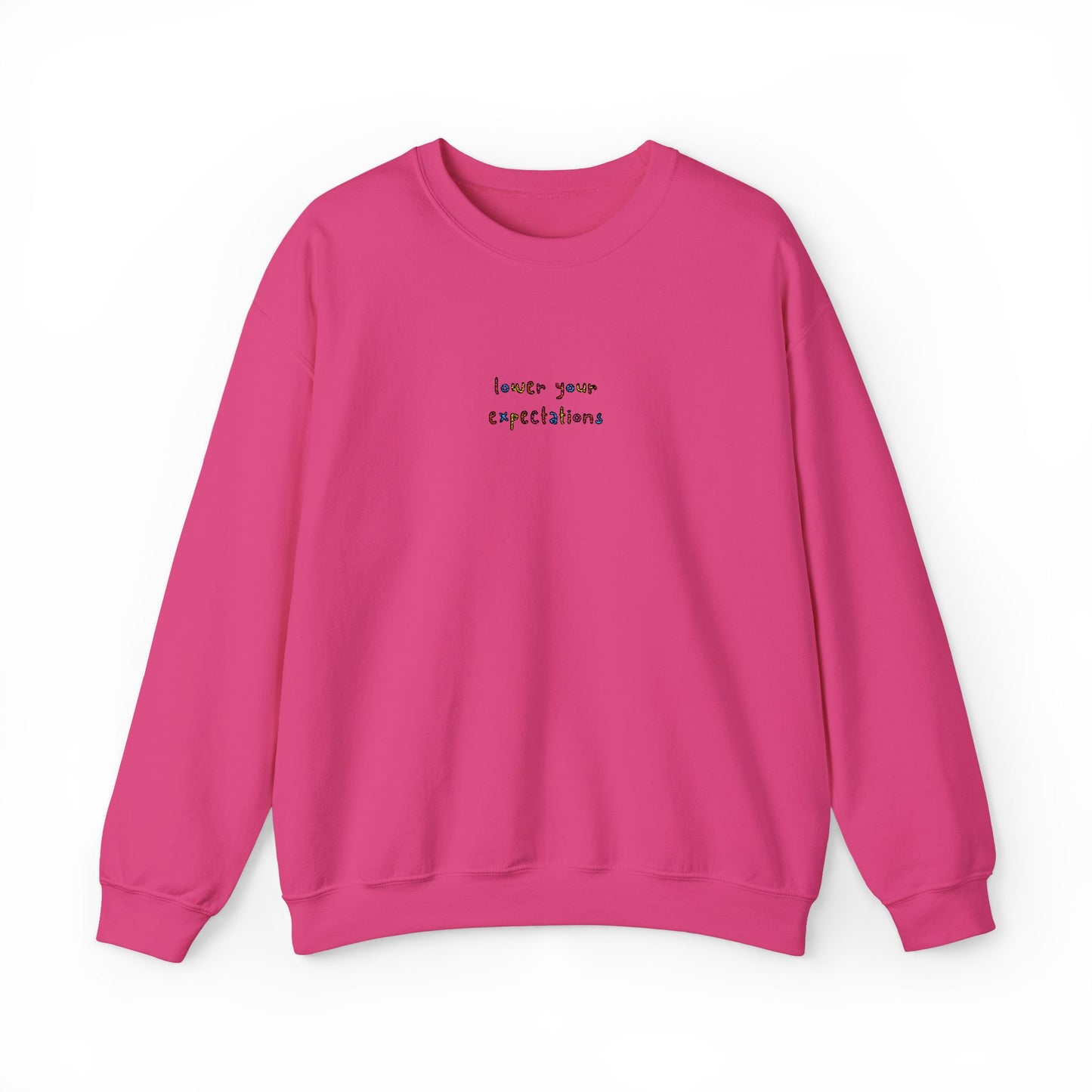 LOWER YOUR EXPECTATIONS - Embroidered Unisex Crewneck Sweatshirt