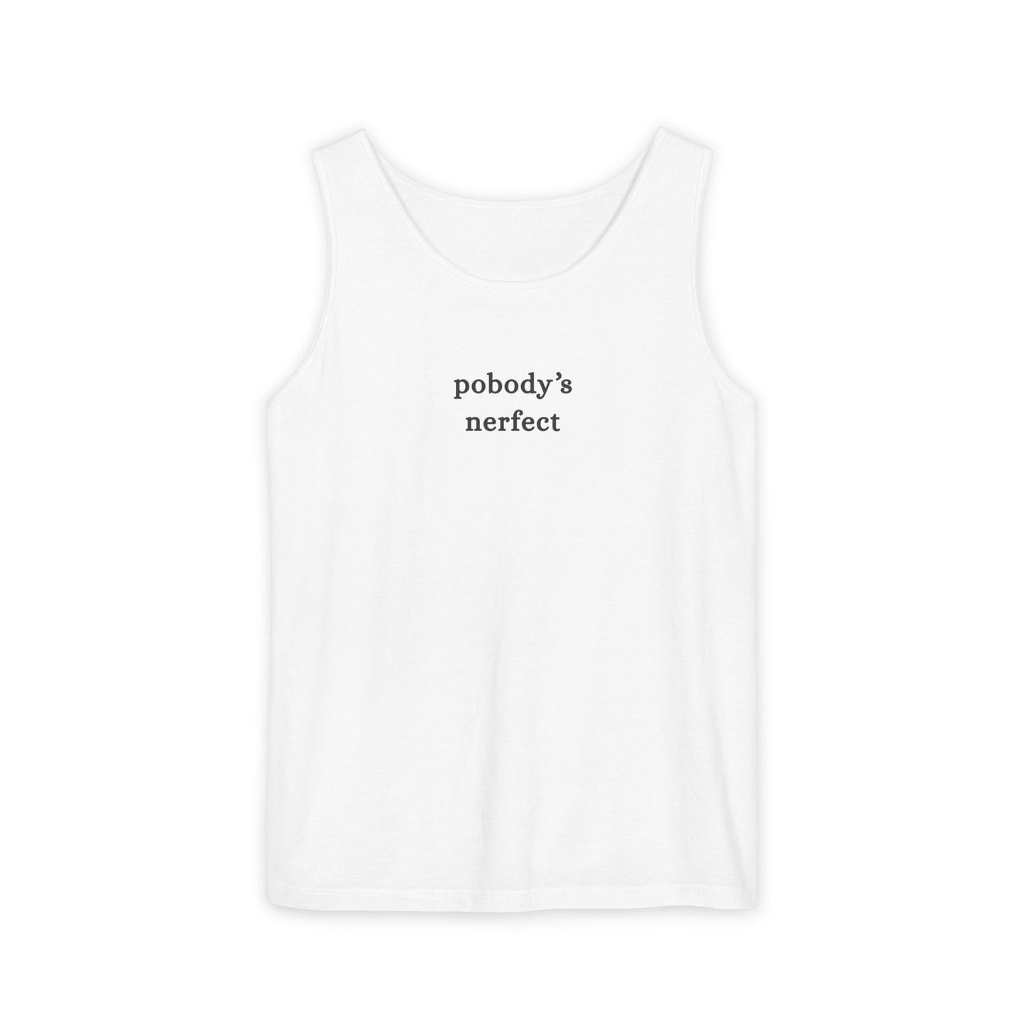 Pobody's Nerfect - Unisex Jersey Tank Top