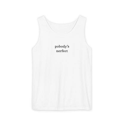 Pobody's Nerfect - Unisex Jersey Tank Top