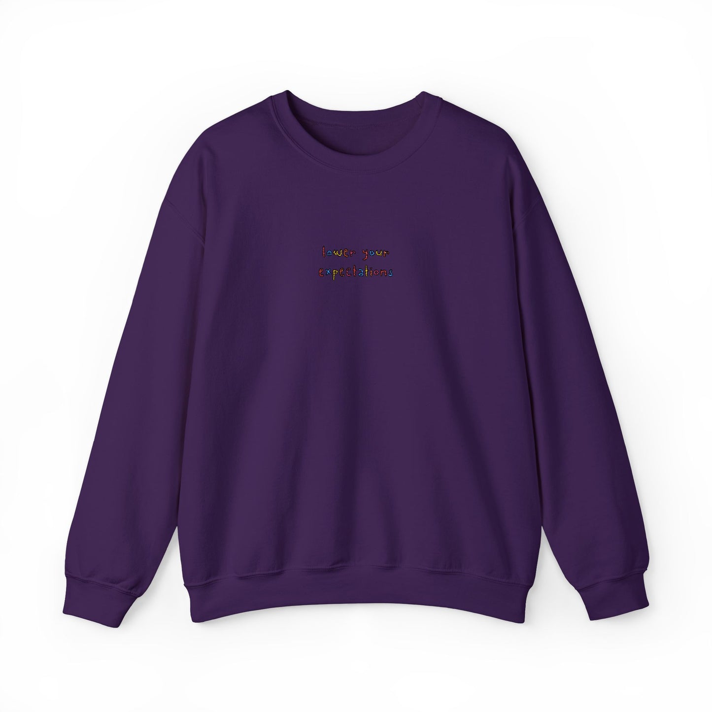 LOWER YOUR EXPECTATIONS - Embroidered Unisex Crewneck Sweatshirt