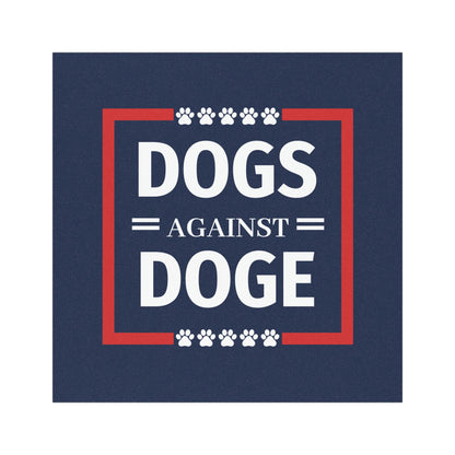 DOGS against DOGE - Car Magnet