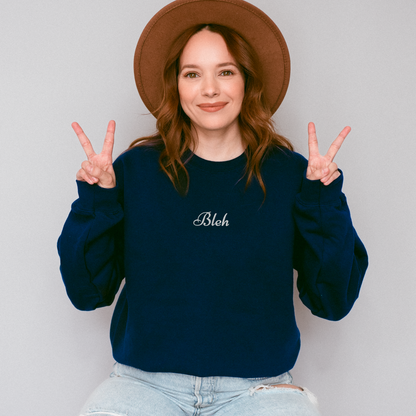 Bleh - Embroidered Unisex Sweatshirt