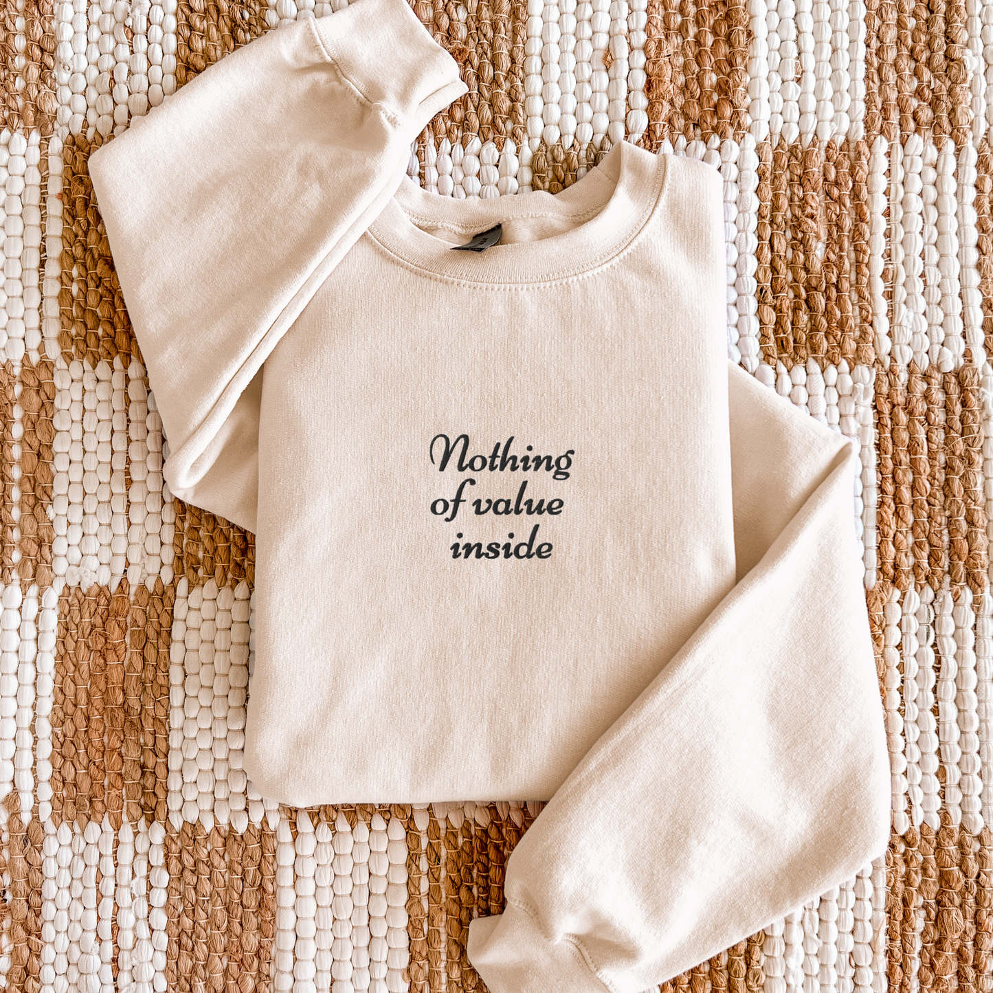 Nothing of Value Inside - Embroidered Unisex Sweatshirt