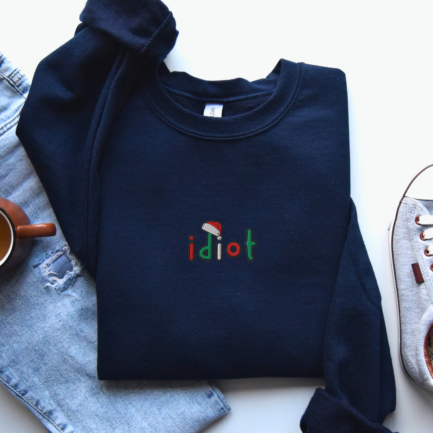 Christmas Idiot - Limited Edition - Embroidered Unisex Crewneck - Santa Sweatshirt, Christmas Sweater