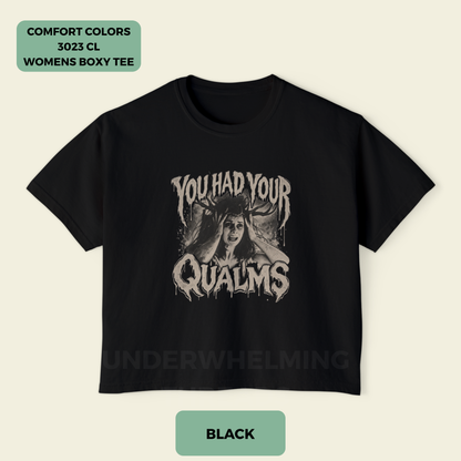 You Had Your Qualms Women's Boxy Tee