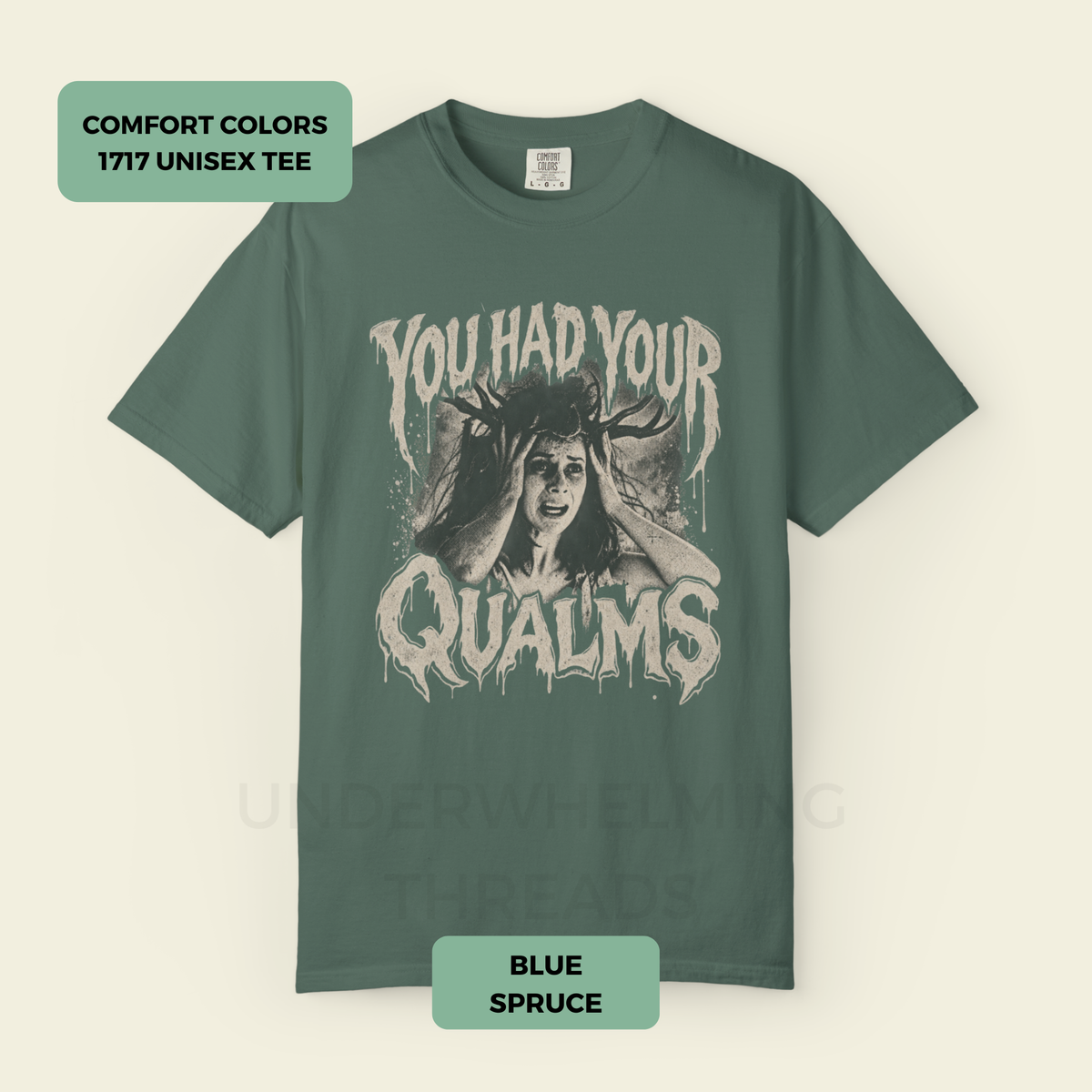 You Had Your Qualms vintage horror graphic on Comfort Colors unisex T-shirt