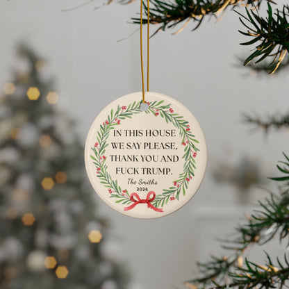 In This House We Say Please Christmas Ornament