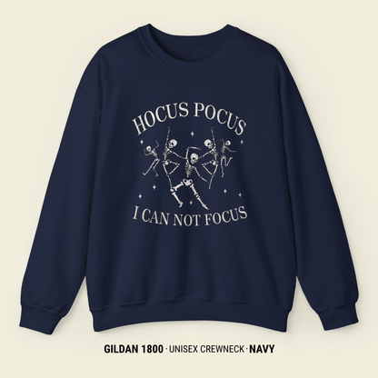 Hocus Pocus I Cannot Focus Halloween Sweatshirt