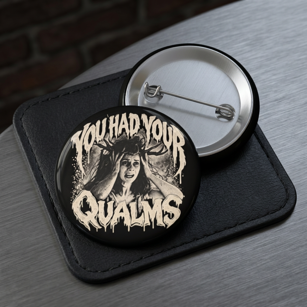 3. Image alt text
Widow’s Bay inspired “You Had Your Qualms” round pin-back button.