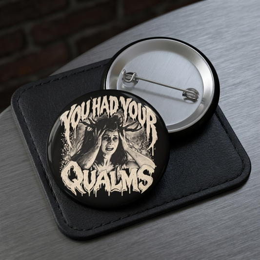 3. Image alt text
Widow’s Bay inspired “You Had Your Qualms” round pin-back button.