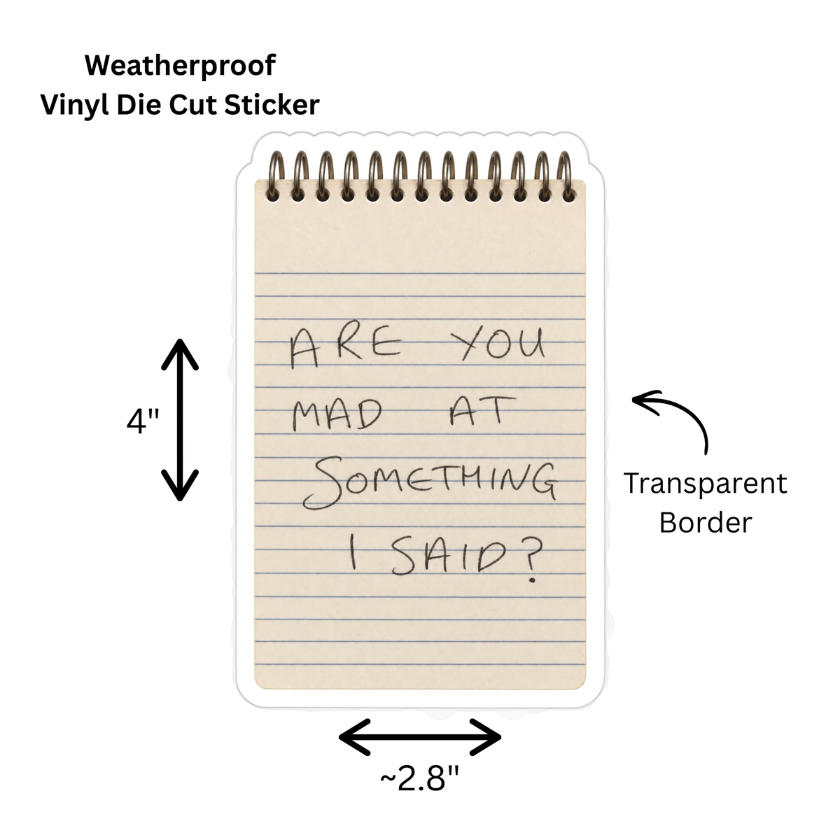 Widow’s Bay “Are You Mad at Something I Said?” Notepad Sticker