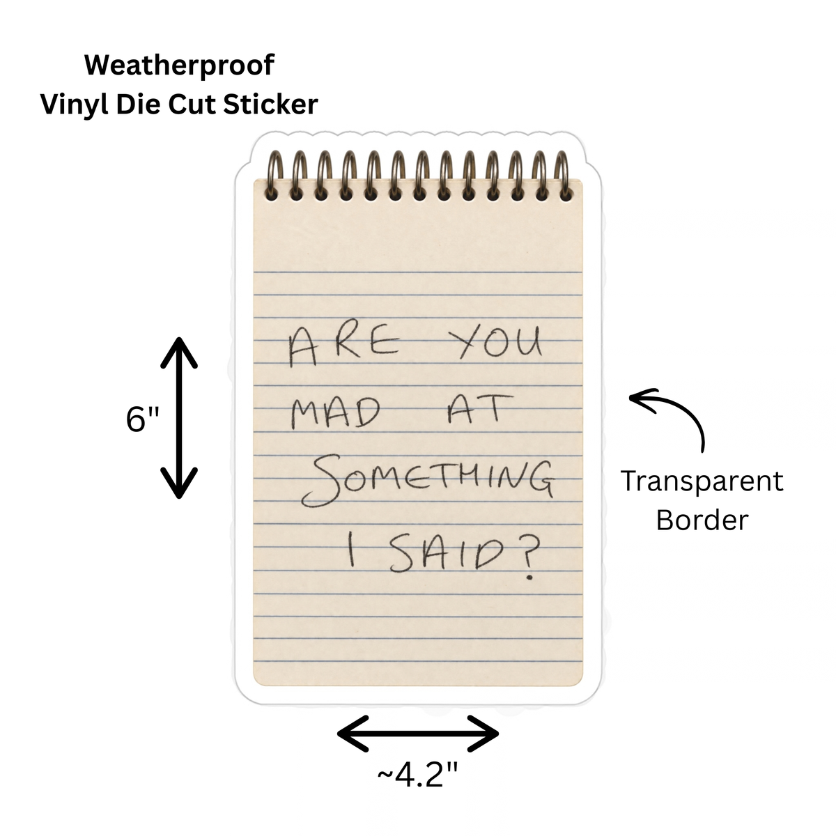 Widow’s Bay “Are You Mad at Something I Said?” Notepad Sticker