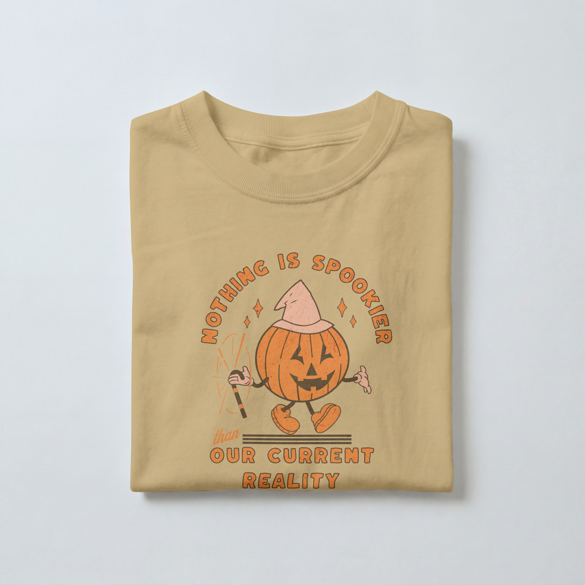 Nothing Is Spookier Than Our Current Reality – Comfort Colors Tee