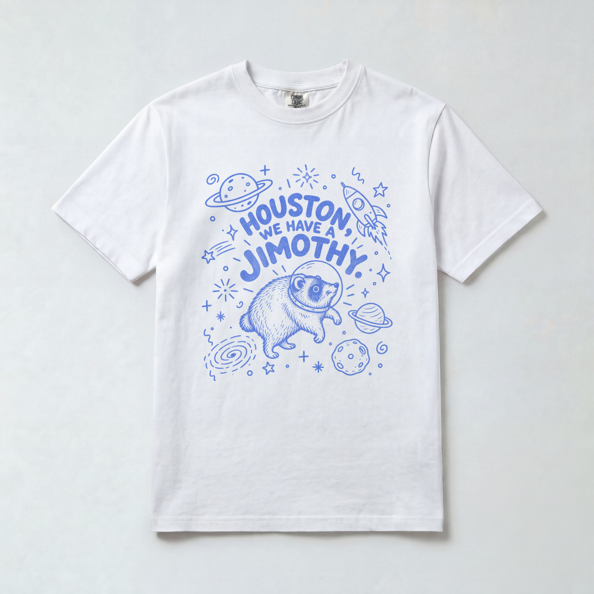 Houston, We Have a Jimothy Comfort Colors Tee