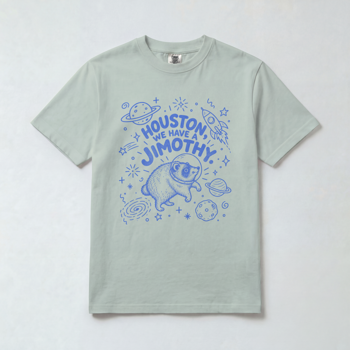 Houston, We Have a Jimothy Comfort Colors Tee