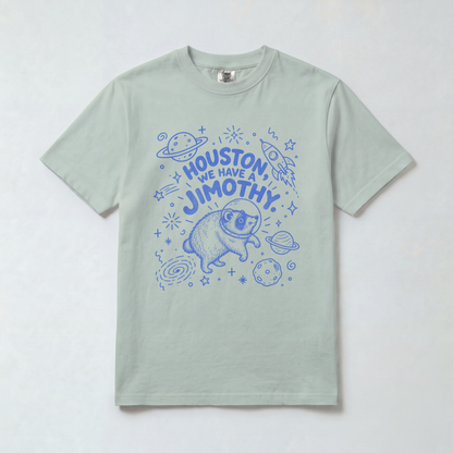 Houston, We Have a Jimothy Comfort Colors Tee