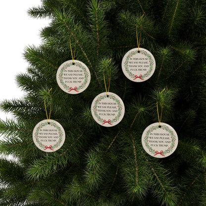In This House We Say Please Christmas Ornament