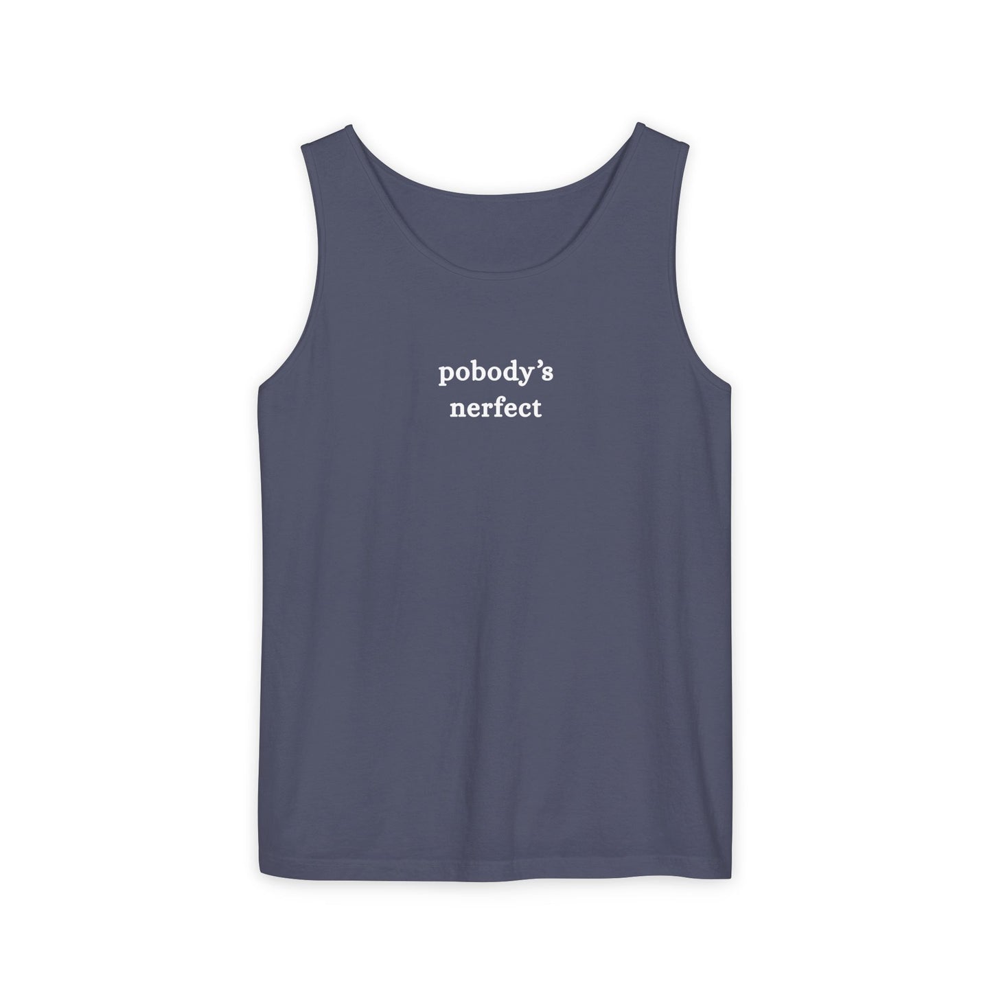 Pobody's Nerfect - Unisex Jersey Tank Top