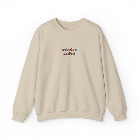 Pobody's Nerfect - Unisex Crewneck Sweatshirt