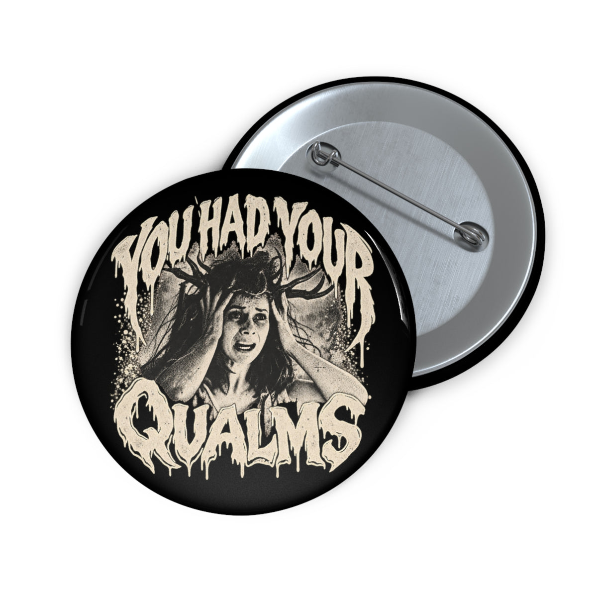 Widow’s Bay “You Had Your Qualms” Pin Button