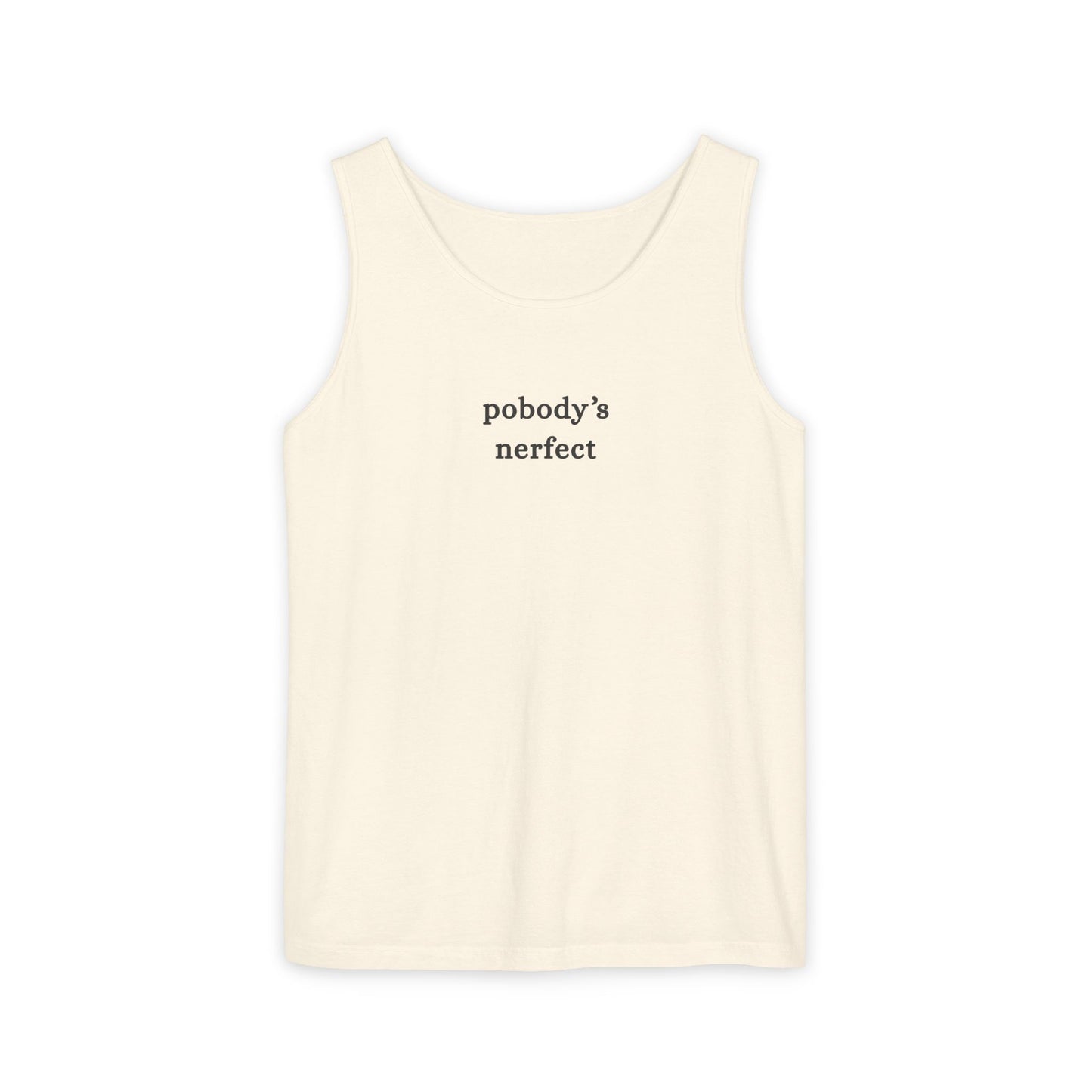 Pobody's Nerfect - Unisex Jersey Tank Top