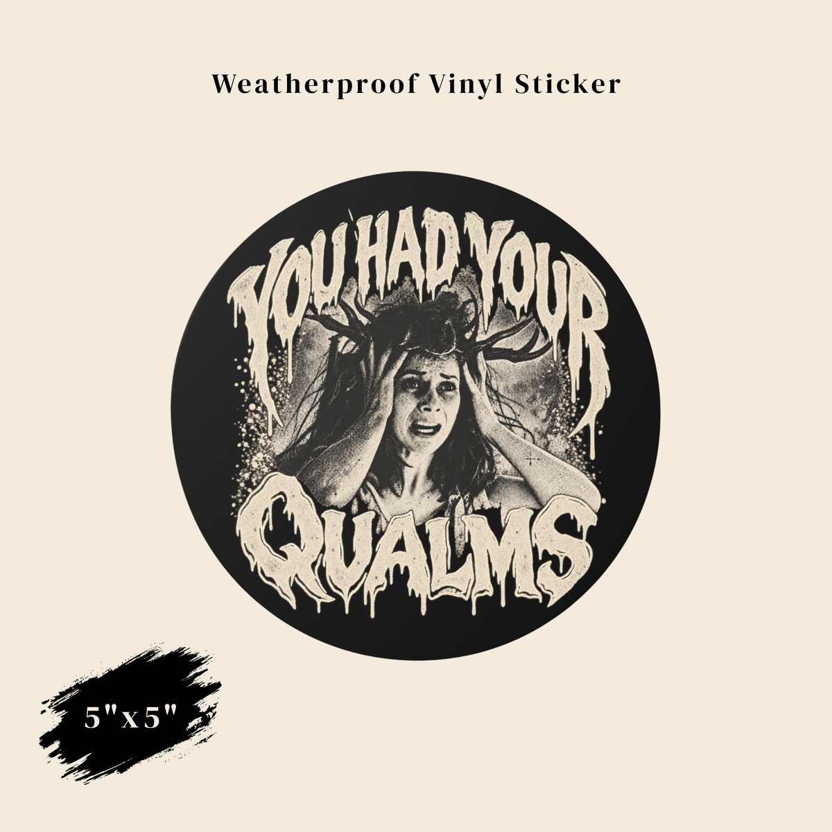 You Had Your Qualms Stickers
