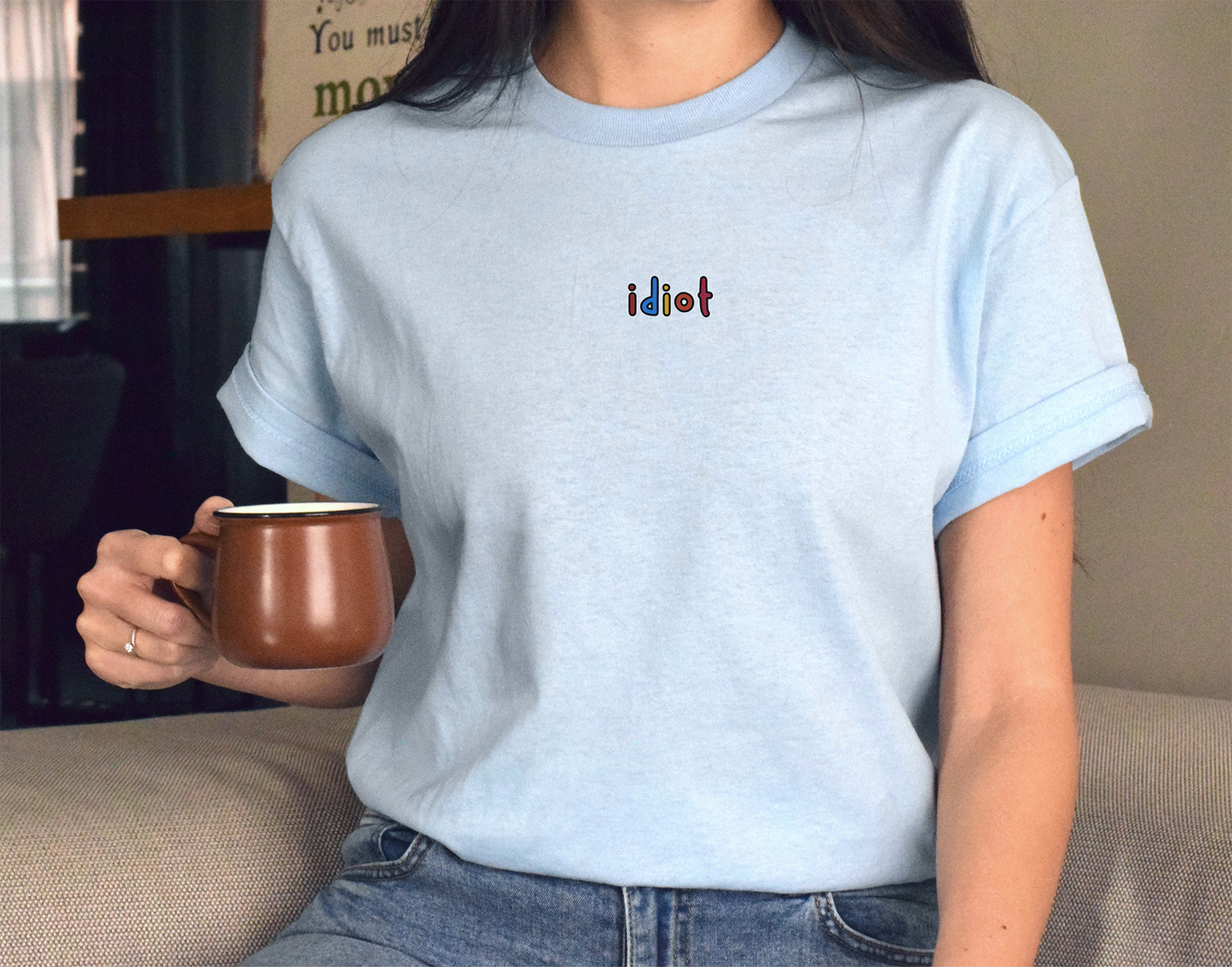 IDIOT - Embroidered Unisex Crew Neck T-Shirt