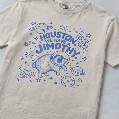 Houston, We Have a Jimothy Comfort Colors Tee