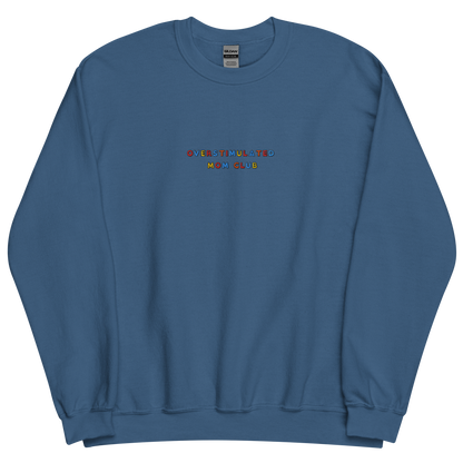 OVERSTIMULATED MOM CLUB - Embroidered Unisex Crewneck Sweatshirt
