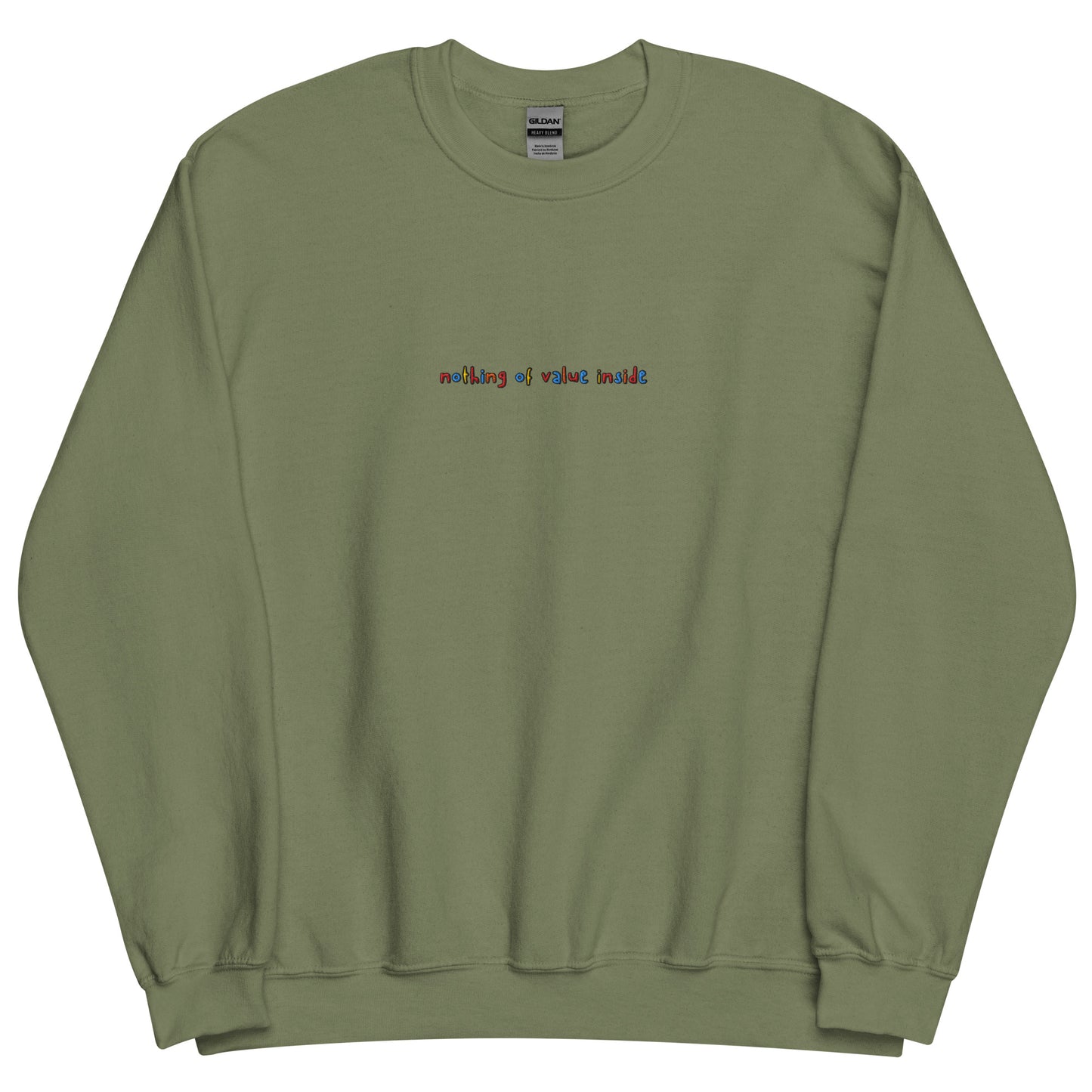 NOTHING OF VALUE INSIDE - Embroidered Unisex Crewneck Sweatshirt