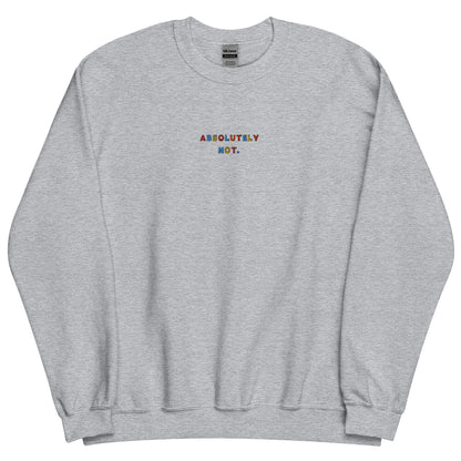 ABSOLUTELY NOT - Embroidered Unisex Crewneck Sweatshirt